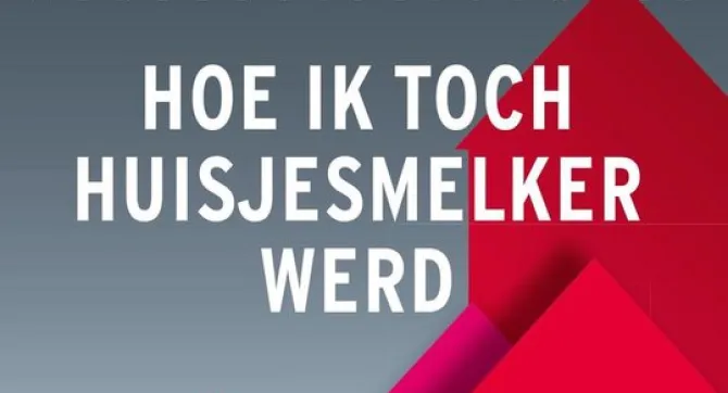 cover van boek 'Hoe ik toch huisjesmelker werd'