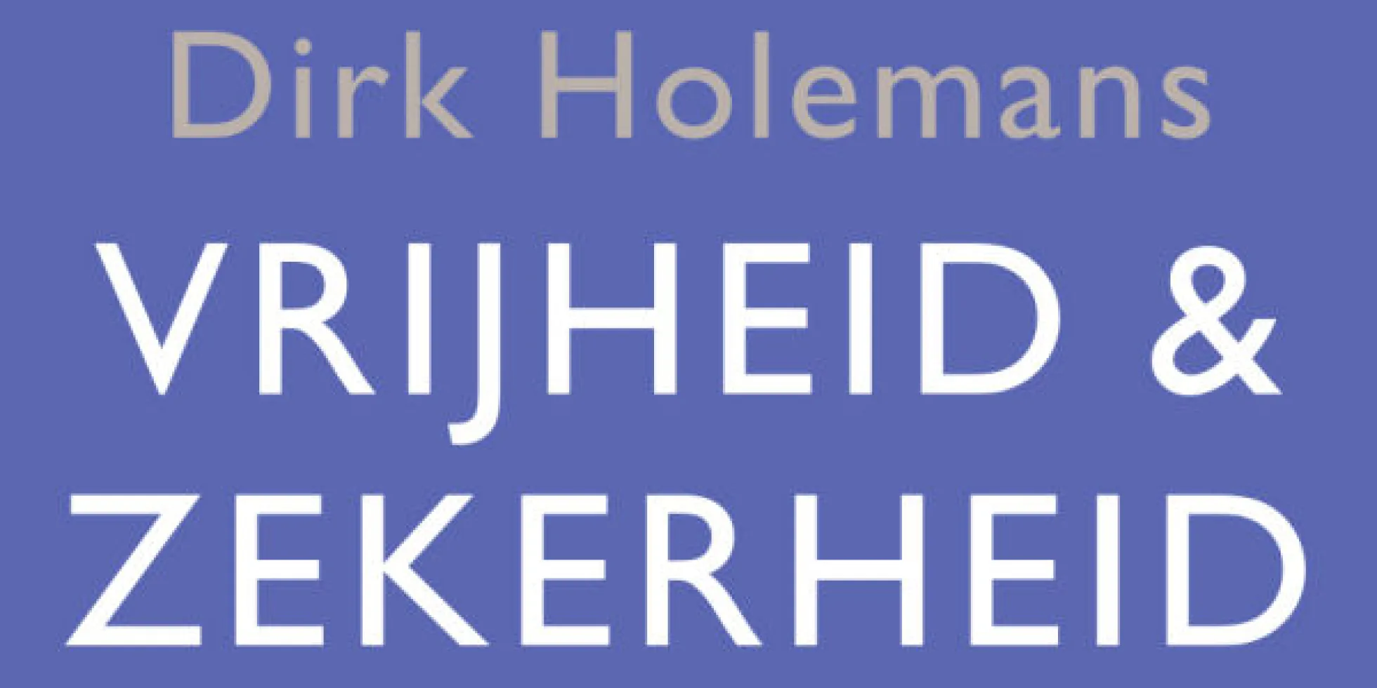 cover van boek 'Vrijheid en zekerheid'