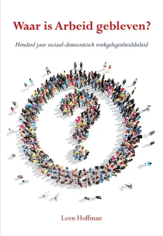 omslag 'Waar is de Arbeid gebleven'
